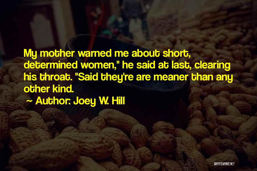 Meaner Than Quotes By Joey W. Hill