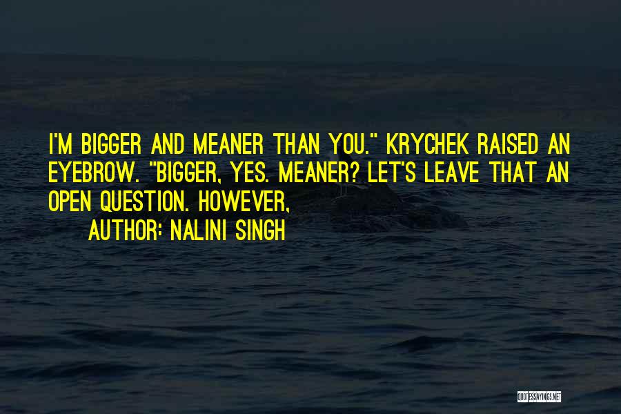 Meaner Than Quotes By Nalini Singh