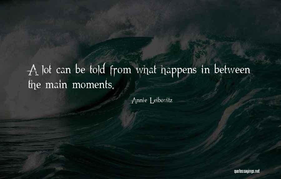 Meanerthan Quotes By Annie Leibovitz Meanerthan Quotes By Annie Leibovitz