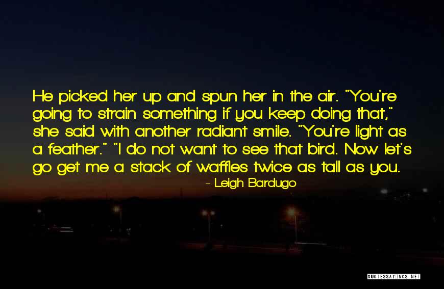 Meanerthan Quotes By Leigh Bardugo Meanerthan Quotes By Leigh Bardugo