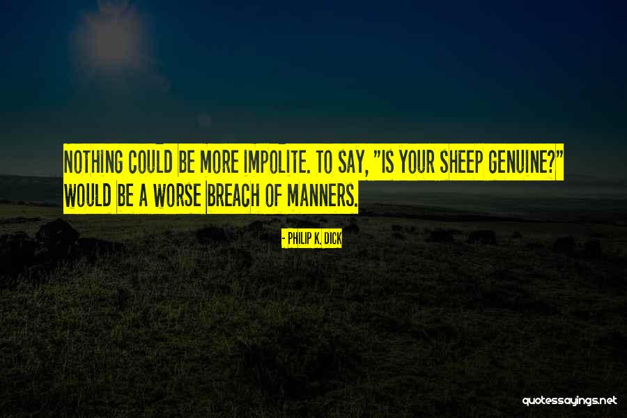 Meanest Political Quotes By Philip K. Dick Meanest Political Quotes By Philip K. Dick