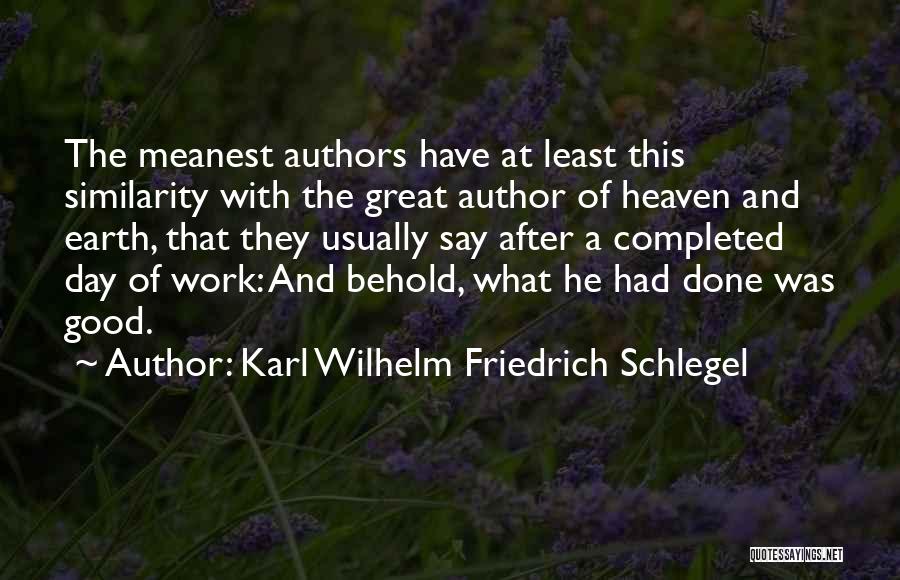 Meanest Quotes By Karl Wilhelm Friedrich Schlegel