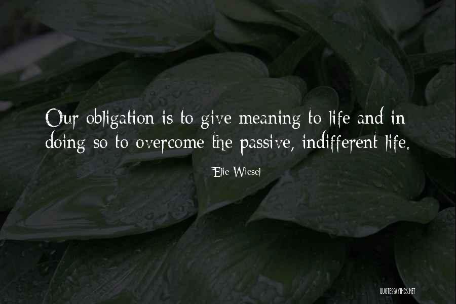Meaning And Life Quotes By Elie Wiesel Meaning And Life Quotes By Elie Wiesel