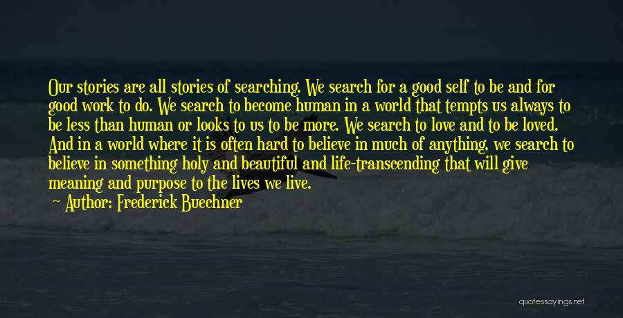 Meaning And Purpose In Life Quotes By Frederick Buechner