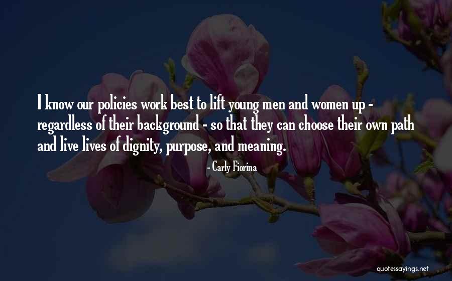 Meaning And Purpose Of Life Quotes By Carly Fiorina Meaning And Purpose Of Life Quotes By Carly Fiorina