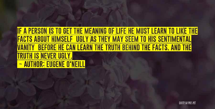 Meaning Behind The Quotes By Eugene O'Neill