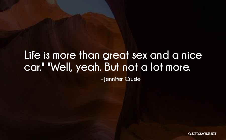 Meaning Life Quotes By Jennifer Crusie Meaning Life Quotes By Jennifer Crusie