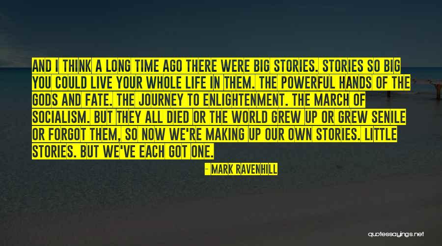 Meaning Making Quotes By Mark Ravenhill Meaning Making Quotes By Mark Ravenhill