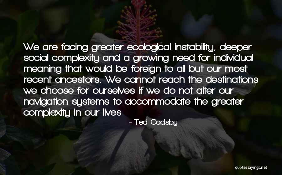 Meaning Making Quotes By Ted Cadsby Meaning Making Quotes By Ted Cadsby