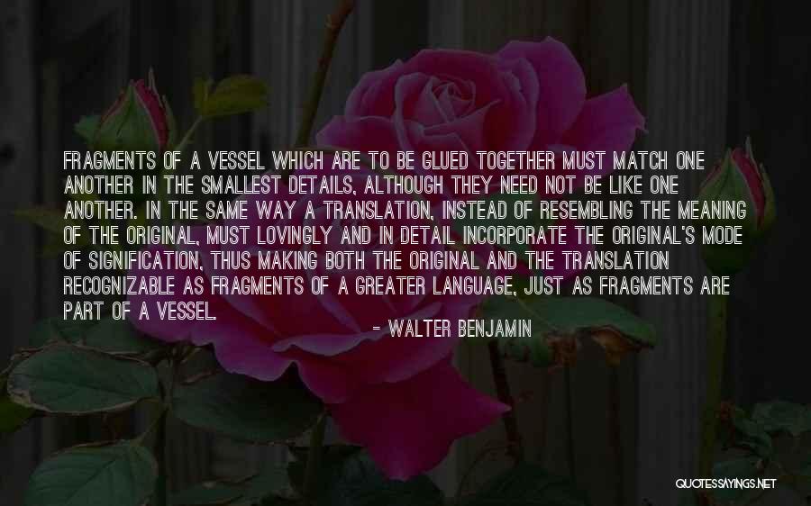 Meaning Making Quotes By Walter Benjamin Meaning Making Quotes By Walter Benjamin