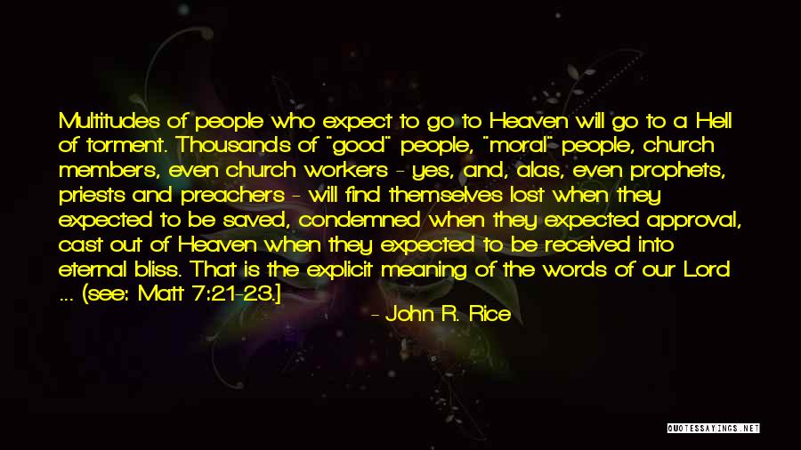 Meaning Of Bliss Quotes By John R. Rice Meaning Of Bliss Quotes By John R. Rice