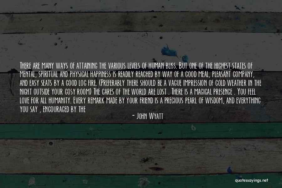 Meaning Of Bliss Quotes By John Wyatt Meaning Of Bliss Quotes By John Wyatt