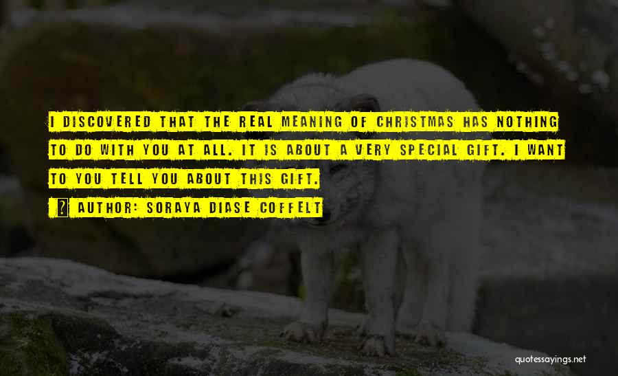 Meaning Of Christmas Quotes By Soraya Diase Coffelt