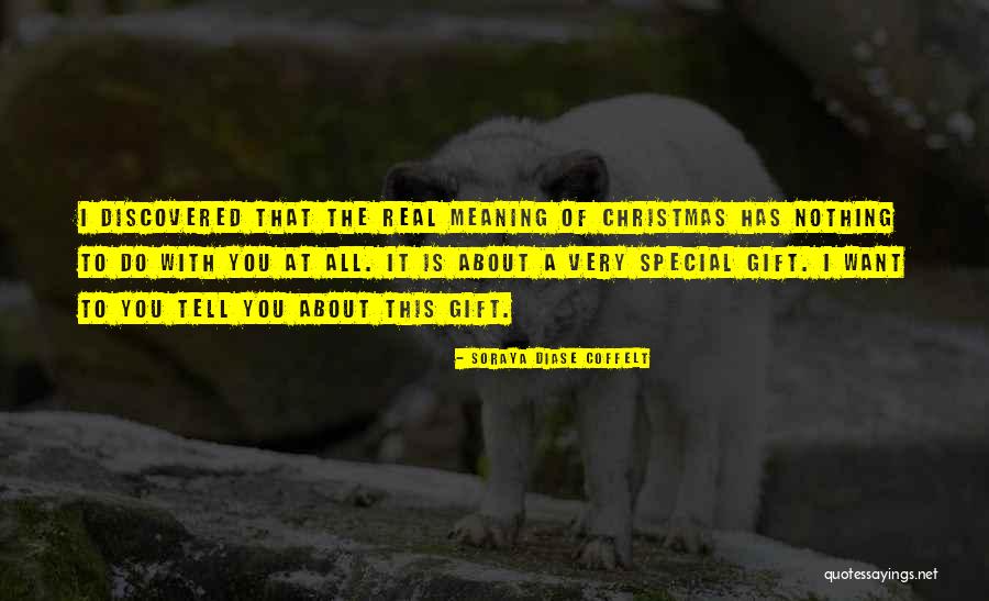 Meaning Of Christmas Quotes By Soraya Diase Coffelt