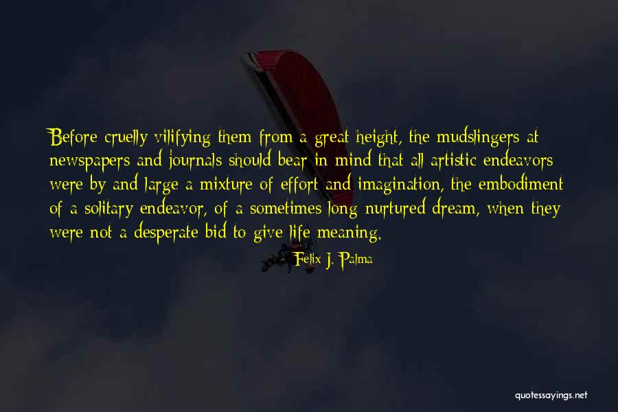 Meaning Of Dream Quotes By Felix J. Palma Meaning Of Dream Quotes By Felix J. Palma