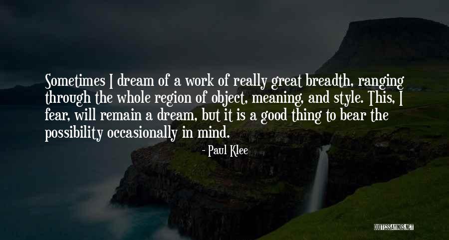 Meaning Of Dream Quotes By Paul Klee Meaning Of Dream Quotes By Paul Klee