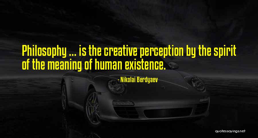 Meaning Of Existence Quotes By Nikolai Berdyaev Meaning Of Existence Quotes By Nikolai Berdyaev