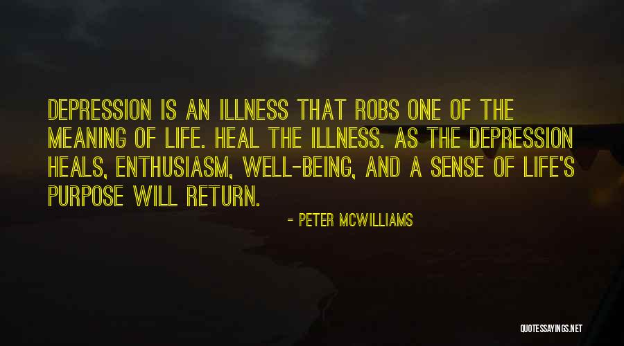 Meaning Of Illness Quotes By Peter McWilliams Meaning Of Illness Quotes By Peter McWilliams