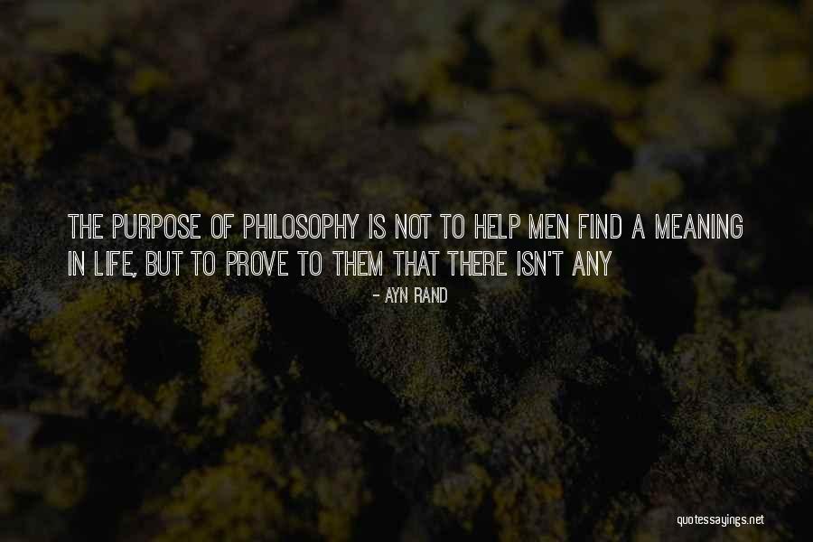 Meaning Of Life Philosophy Quotes By Ayn Rand Meaning Of Life Philosophy Quotes By Ayn Rand