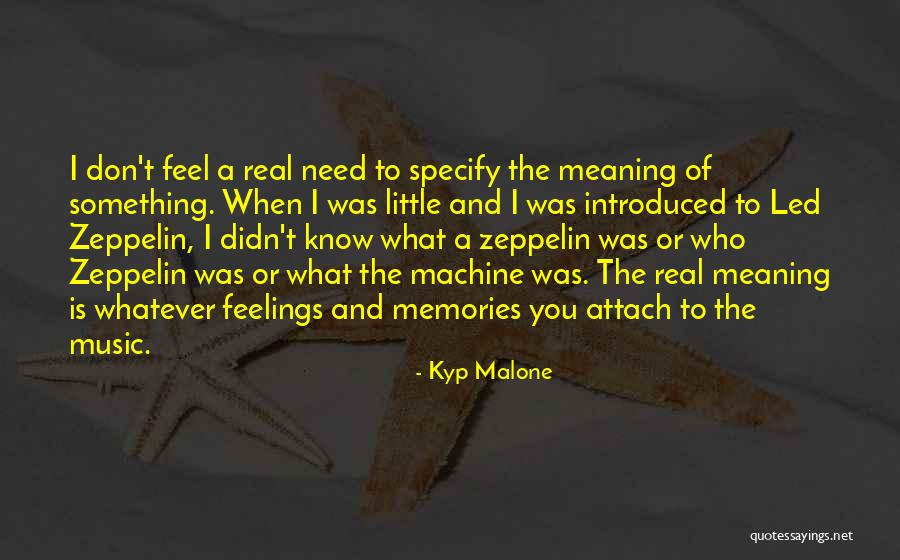 Meaning Of Music Quotes By Kyp Malone Meaning Of Music Quotes By Kyp Malone