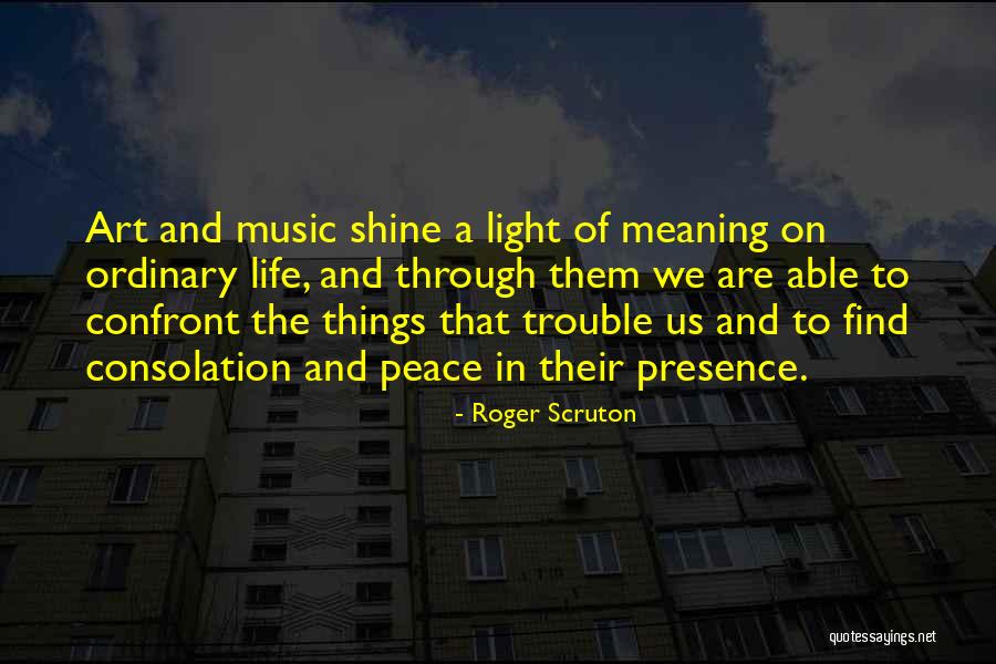 Meaning Of Music Quotes By Roger Scruton Meaning Of Music Quotes By Roger Scruton