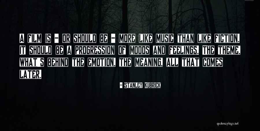 Meaning Of Music Quotes By Stanley Kubrick Meaning Of Music Quotes By Stanley Kubrick