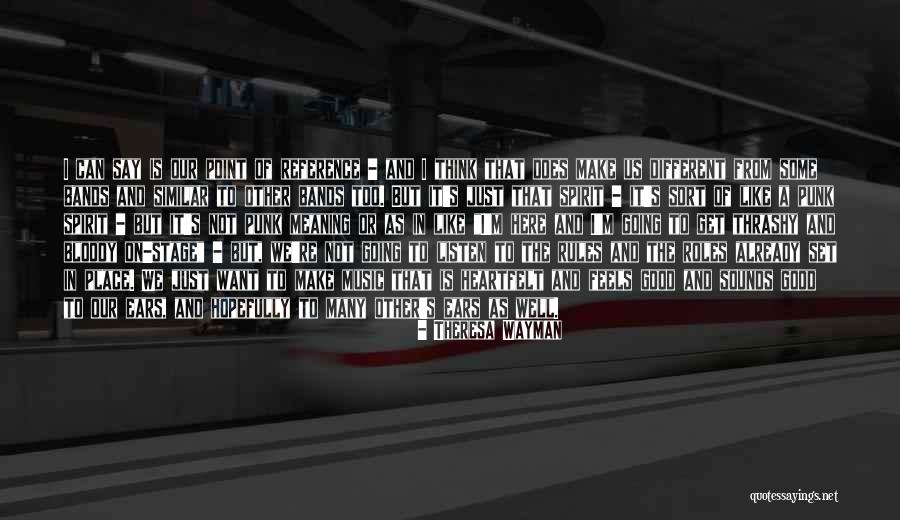 Meaning Of Music Quotes By Theresa Wayman Meaning Of Music Quotes By Theresa Wayman