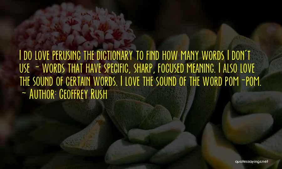 Meaning Of The Word Love Quotes By Geoffrey Rush