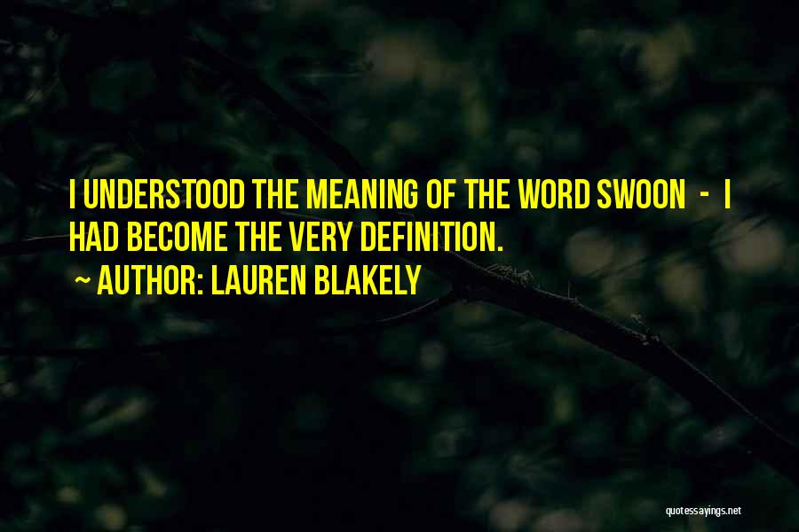 Meaning Of The Word Love Quotes By Lauren Blakely