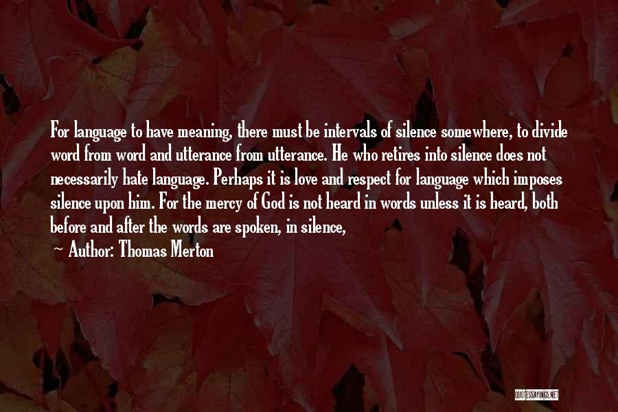 Meaning Of The Word Love Quotes By Thomas Merton