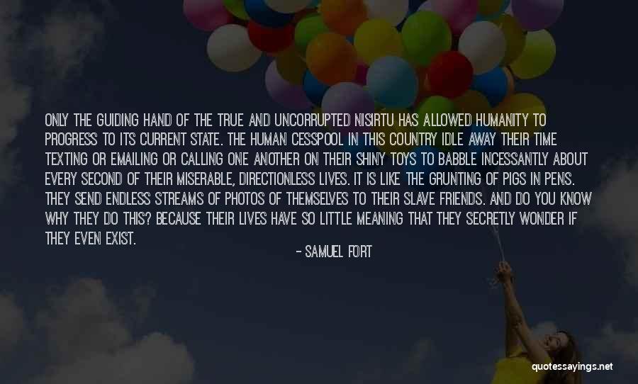 Meaning Of True Friends Quotes By Samuel Fort Meaning Of True Friends Quotes By Samuel Fort
