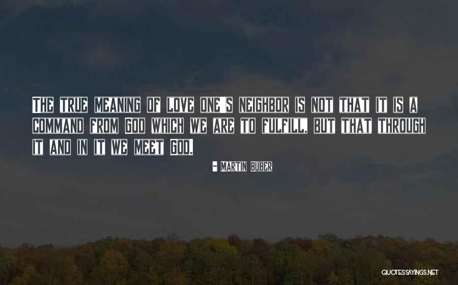 Meaning Of True Love Quotes By Martin Buber Meaning Of True Love Quotes By Martin Buber