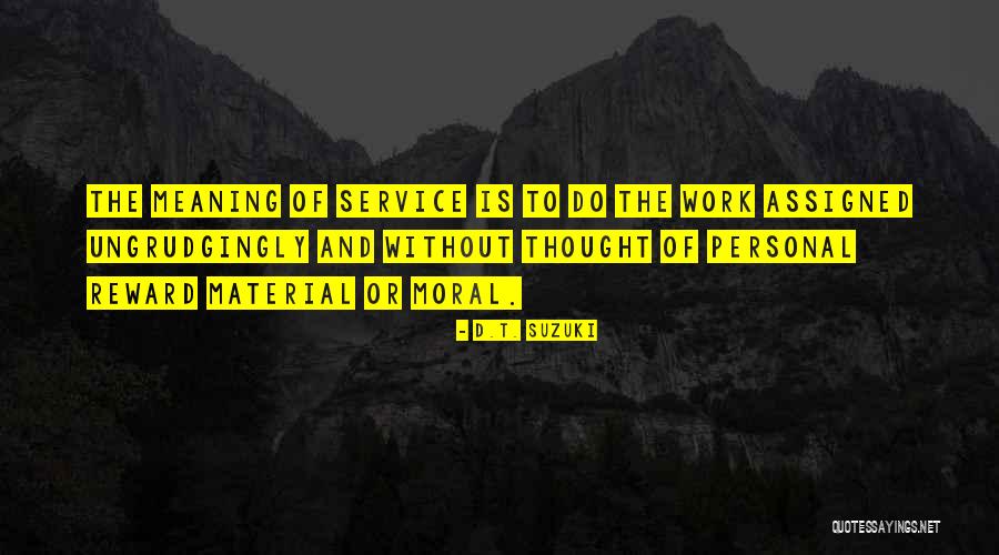 Meaning Of Work Quotes By D.T. Suzuki Meaning Of Work Quotes By D.T. Suzuki