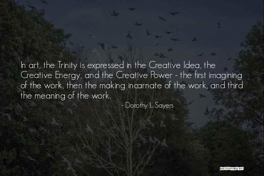 Meaning Of Work Quotes By Dorothy L. Sayers Meaning Of Work Quotes By Dorothy L. Sayers