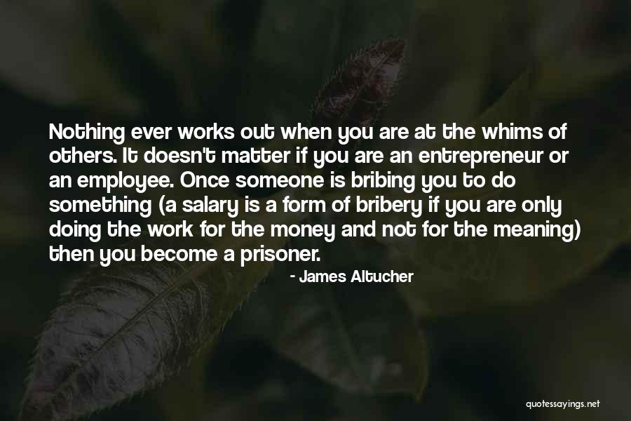 Meaning Of Work Quotes By James Altucher Meaning Of Work Quotes By James Altucher