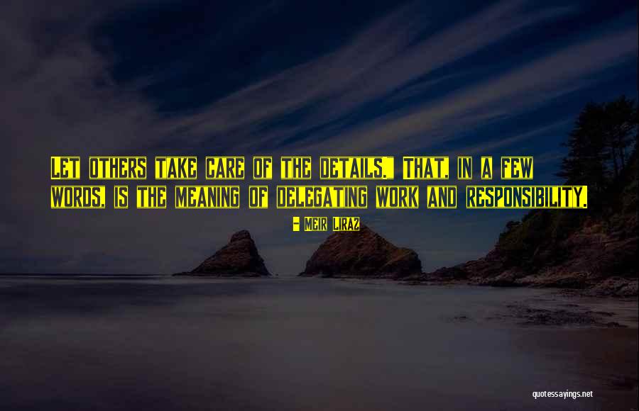 Meaning Of Work Quotes By Meir Liraz Meaning Of Work Quotes By Meir Liraz