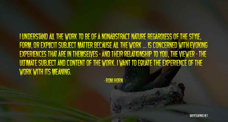 Meaning Of Work Quotes By Roni Horn Meaning Of Work Quotes By Roni Horn