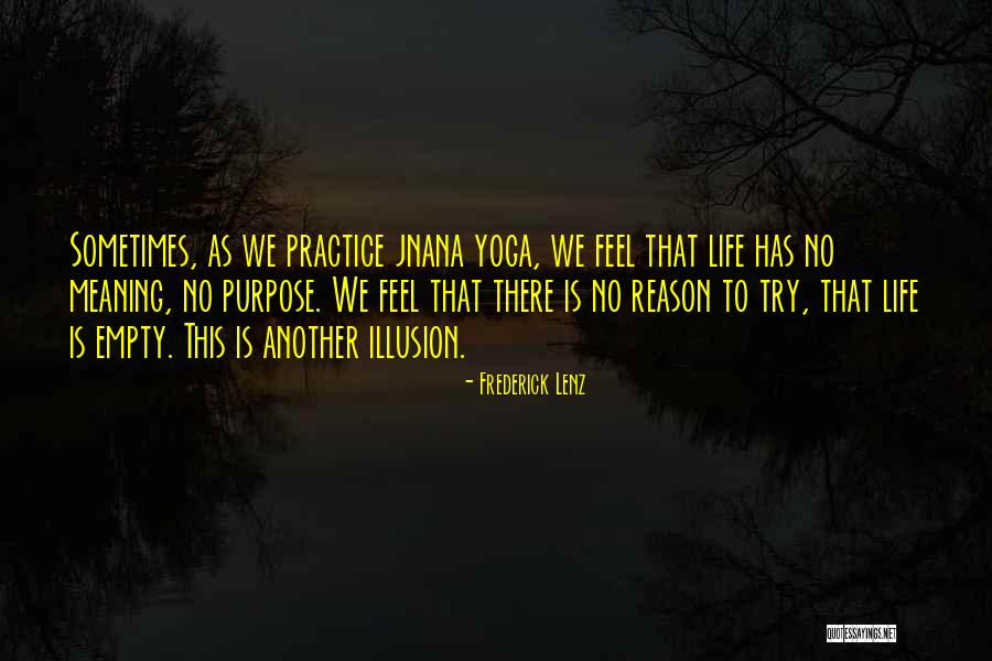 Meaning Of Yoga Quotes By Frederick Lenz Meaning Of Yoga Quotes By Frederick Lenz