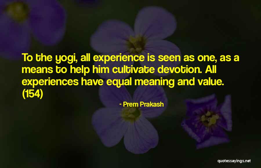 Meaning Of Yoga Quotes By Prem Prakash Meaning Of Yoga Quotes By Prem Prakash
