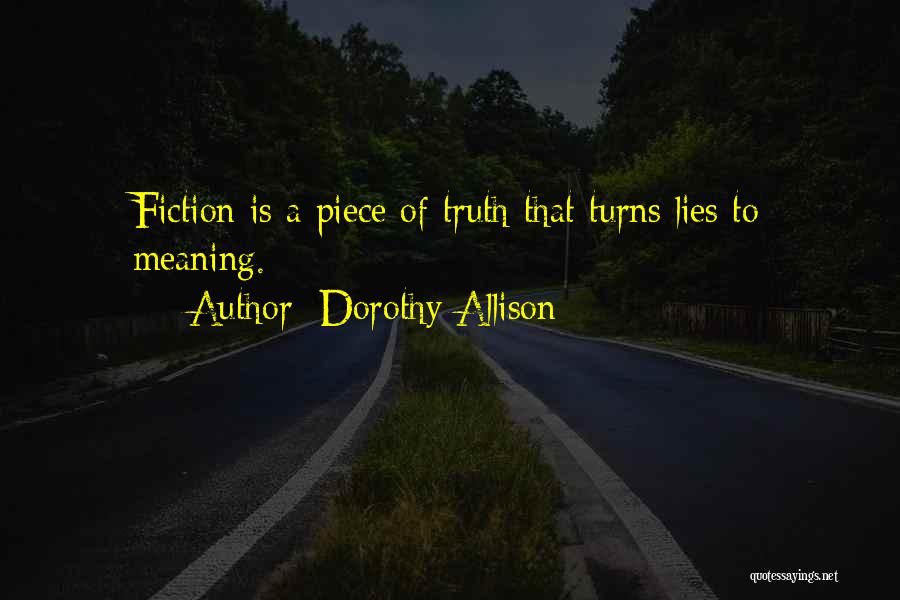 Meaning Quotes By Dorothy Allison