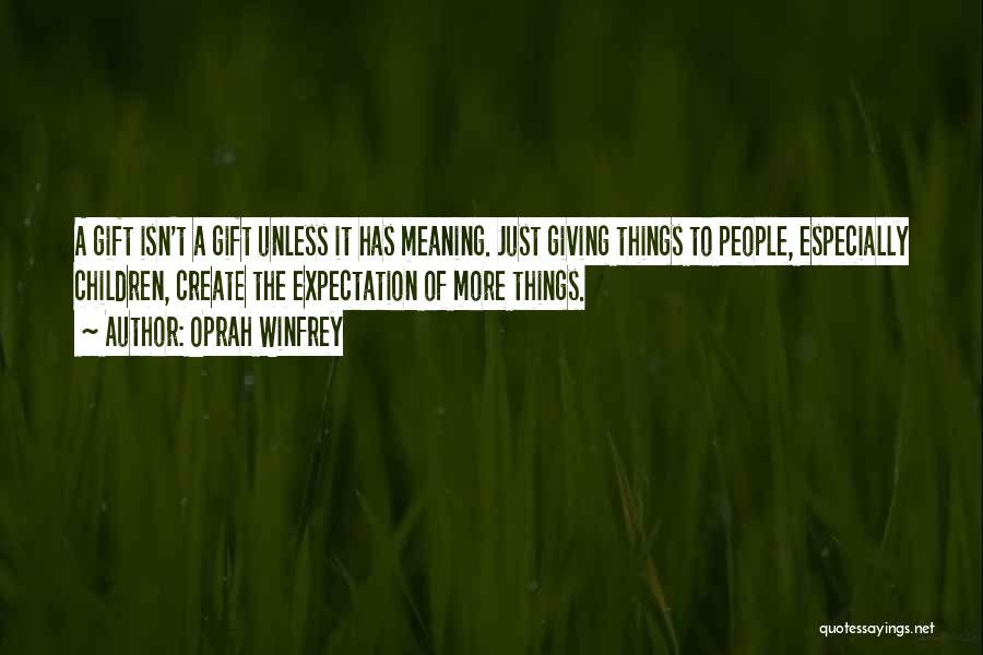Meaning Quotes By Oprah Winfrey