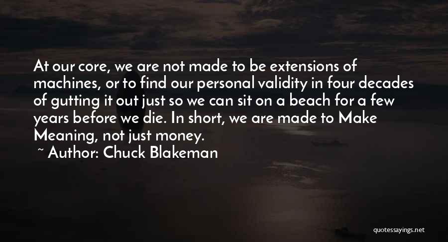 Meaning Short Quotes By Chuck Blakeman