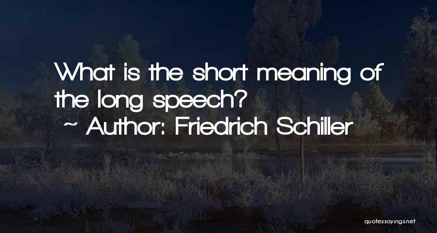 Meaning Short Quotes By Friedrich Schiller Meaning Short Quotes By Friedrich Schiller