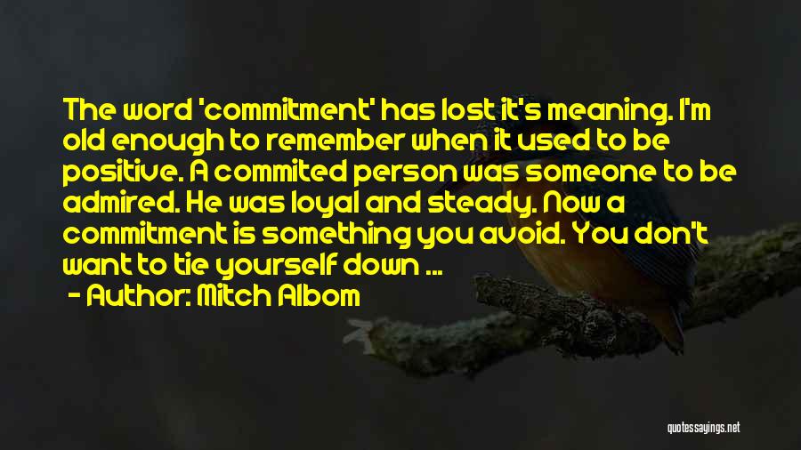 Meaning Something To Someone Quotes By Mitch Albom