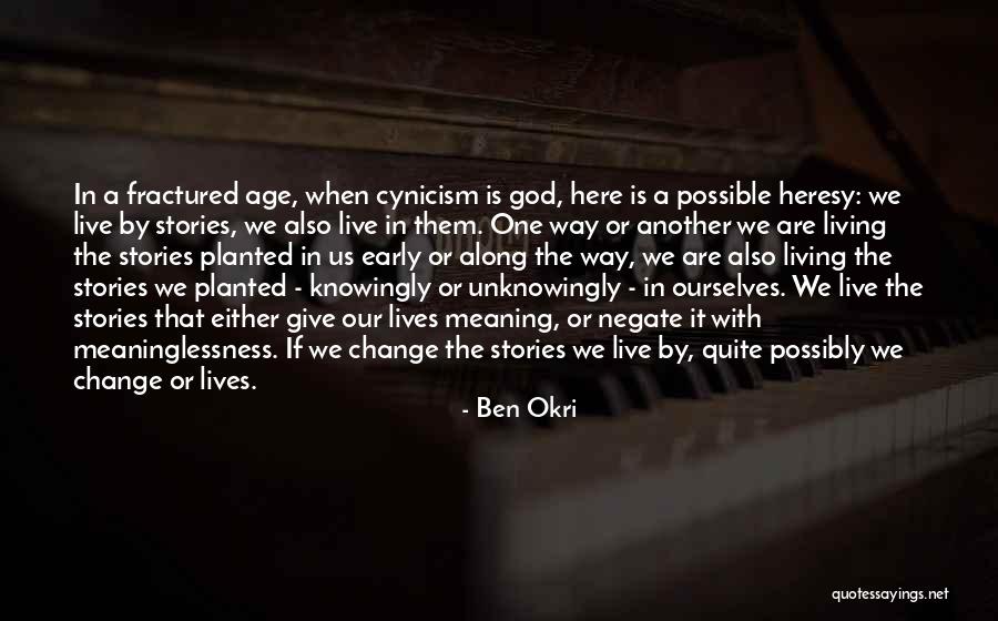 Meaning That God Quotes By Ben Okri Meaning That God Quotes By Ben Okri