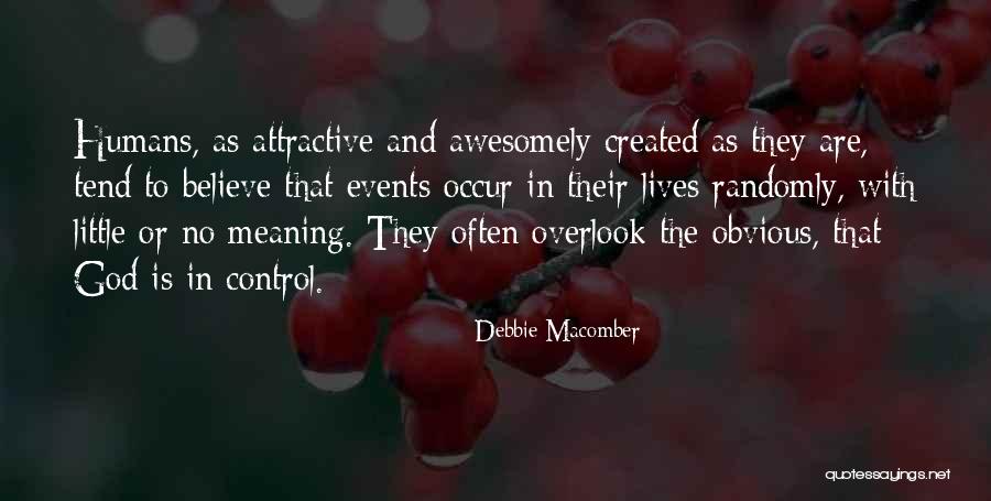 Meaning That God Quotes By Debbie Macomber Meaning That God Quotes By Debbie Macomber