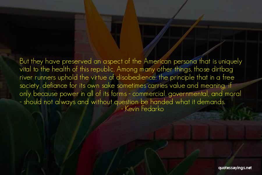 Meaning That They Quotes By Kevin Fedarko Meaning That They Quotes By Kevin Fedarko