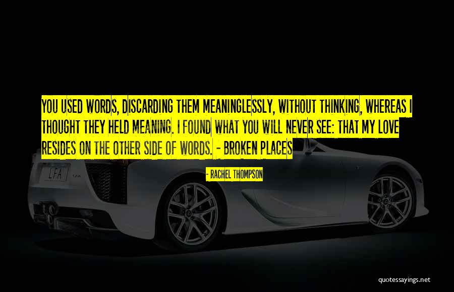 Meaning That They Quotes By Rachel Thompson Meaning That They Quotes By Rachel Thompson