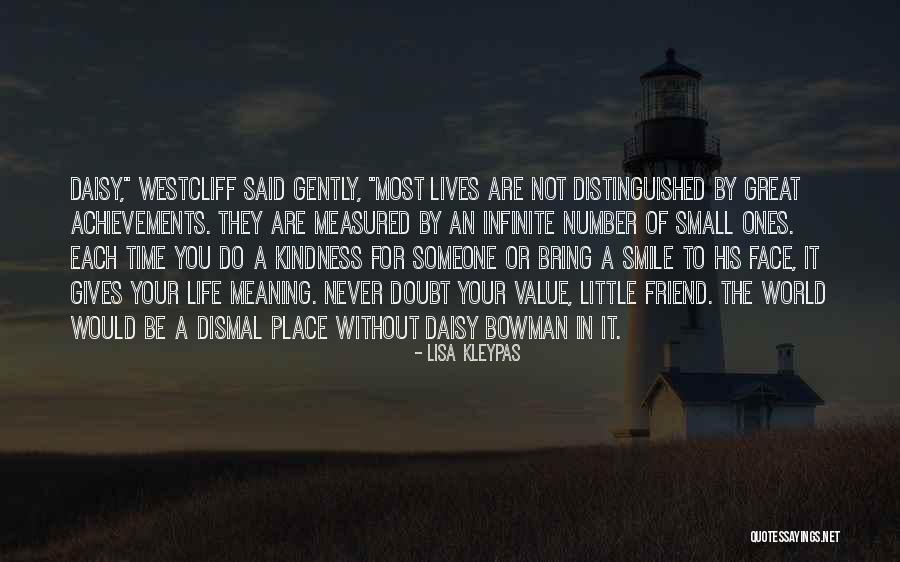 Meaning The World To Someone Quotes By Lisa Kleypas Meaning The World To Someone Quotes By Lisa Kleypas
