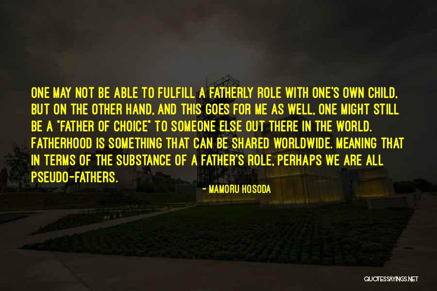 Meaning The World To Someone Quotes By Mamoru Hosoda Meaning The World To Someone Quotes By Mamoru Hosoda